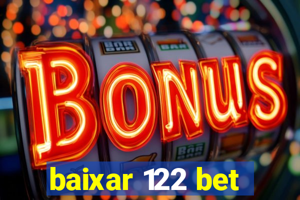 baixar 122 bet